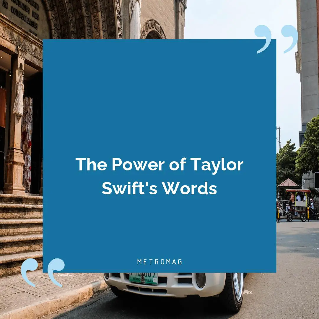 The Power of Taylor Swift's Words