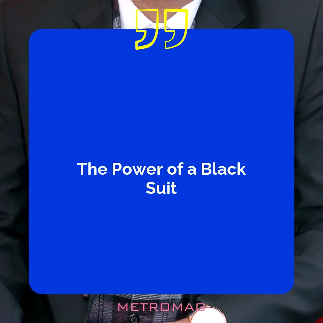 The Power of a Black Suit