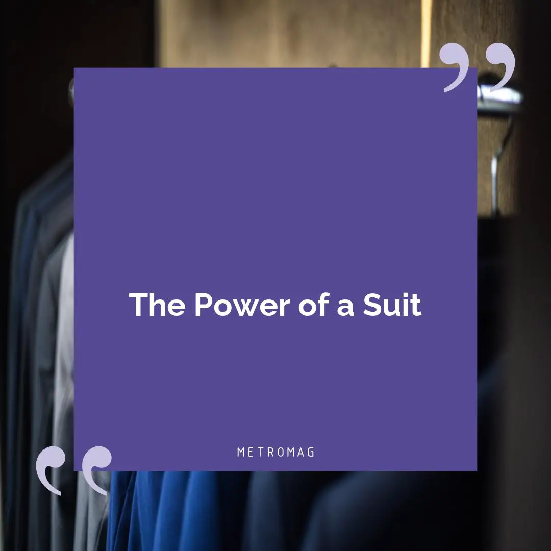 The Power of a Suit