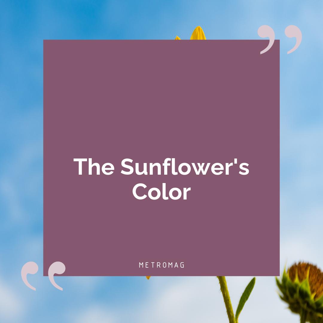 The Sunflower's Color