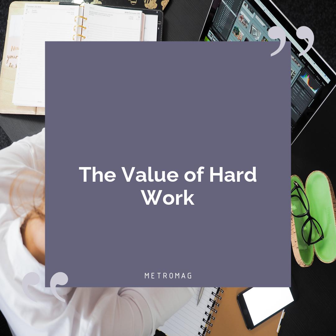 The Value of Hard Work