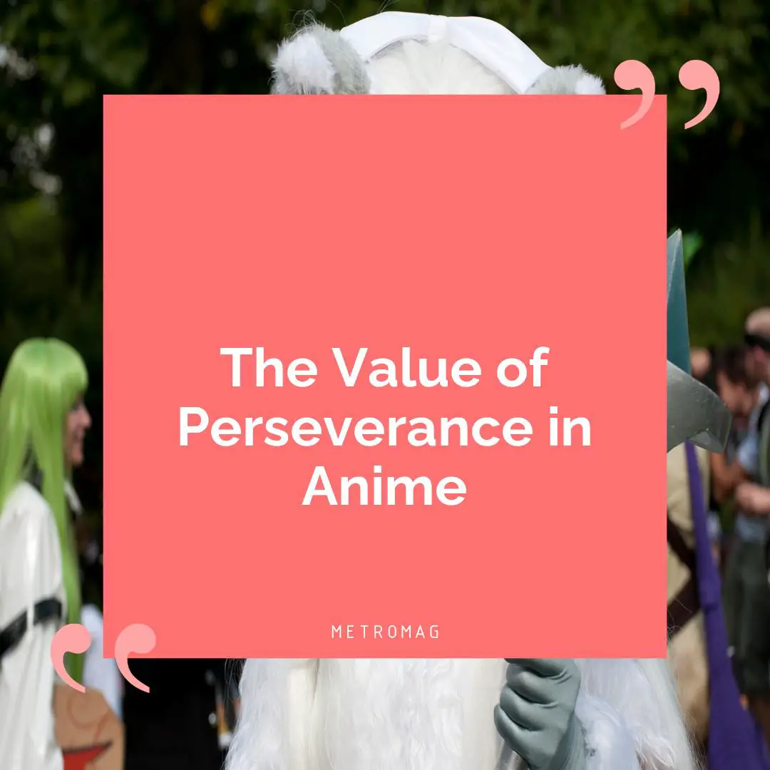The Value of Perseverance in Anime