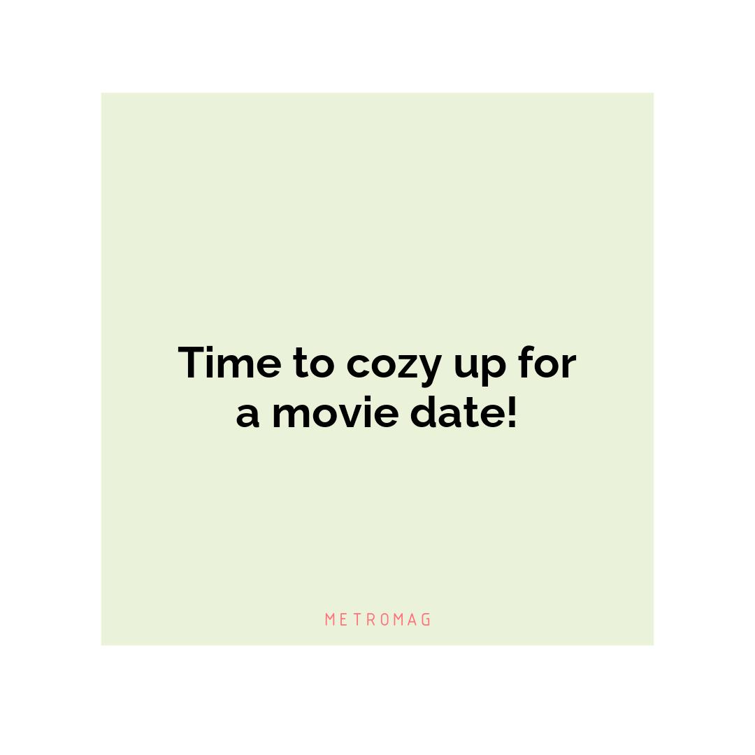 Time to cozy up for a movie date!