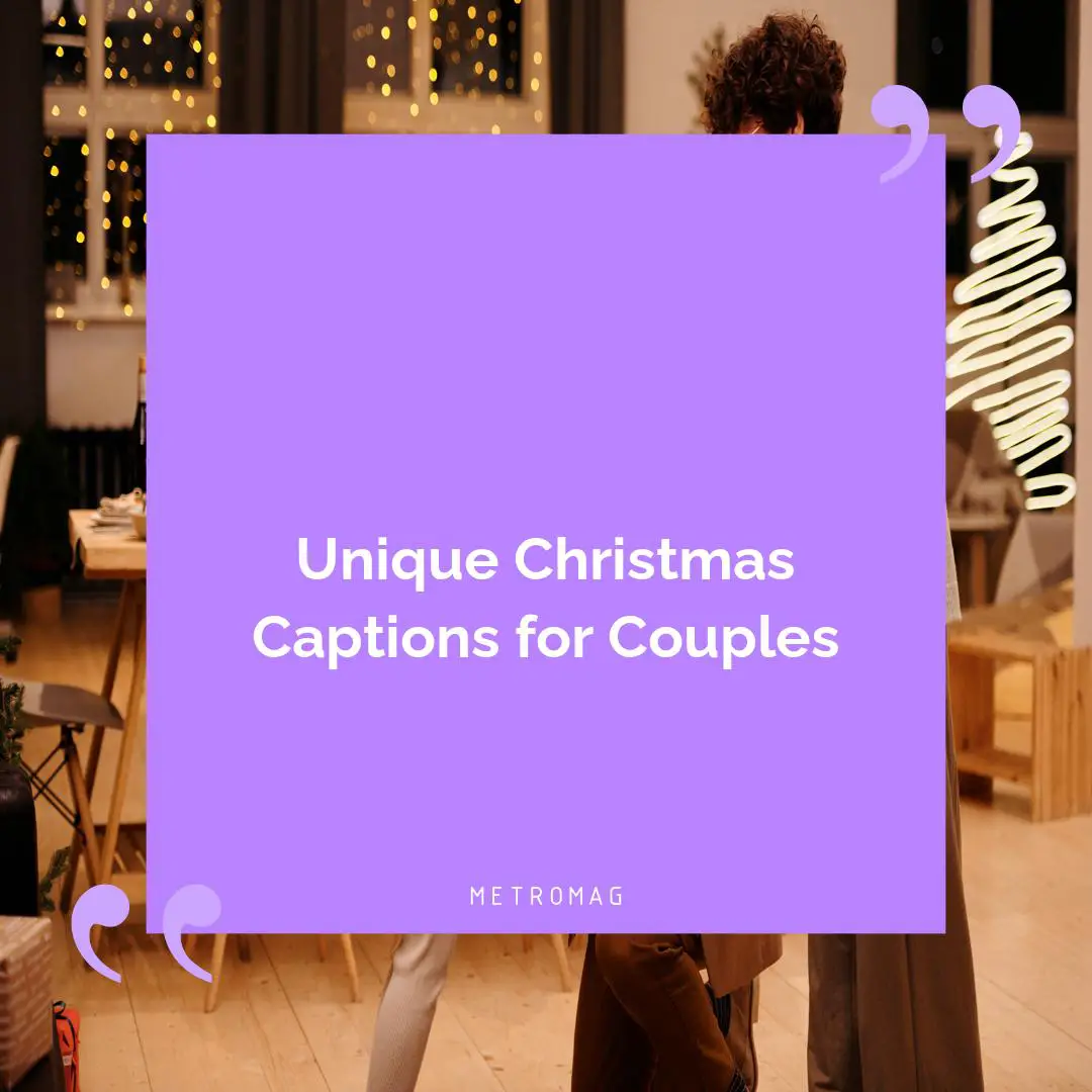 Unique Christmas Captions for Couples