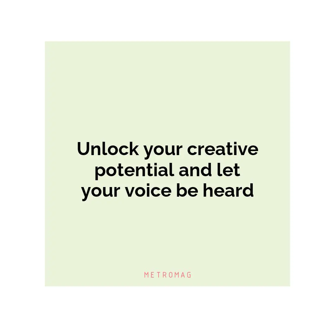 Unlock your creative potential and let your voice be heard