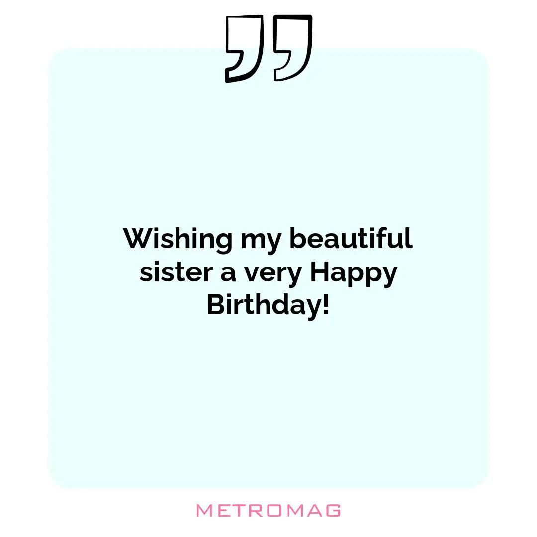 Wishing my beautiful sister a very Happy Birthday!