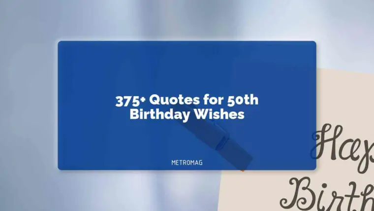 375+ Quotes for 50th Birthday Wishes