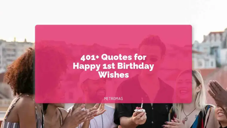 401+ Quotes for Happy 1st Birthday Wishes