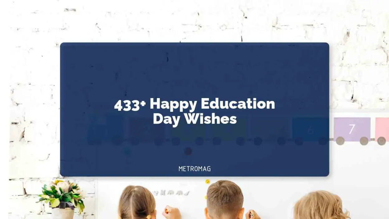 433+ Happy Education Day Wishes