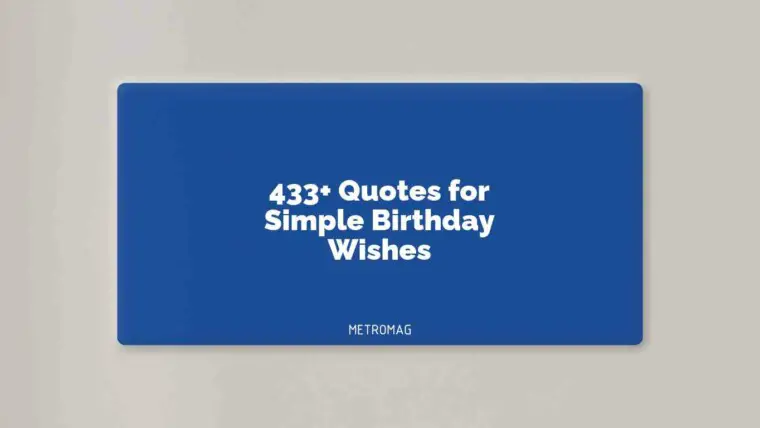 433+ Quotes for Simple Birthday Wishes