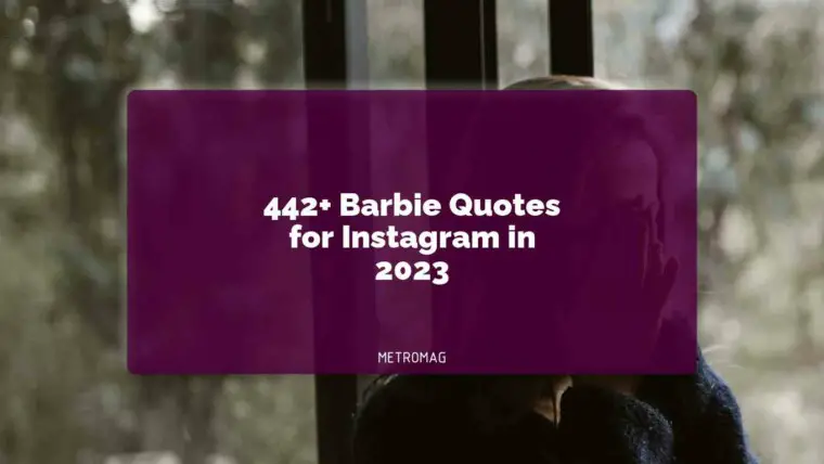 442+ Barbie Quotes for Instagram in 2023