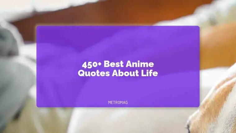 450+ Best Anime Quotes About Life