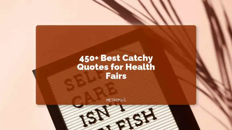 450+ Best Catchy Quotes for Health Fairs
