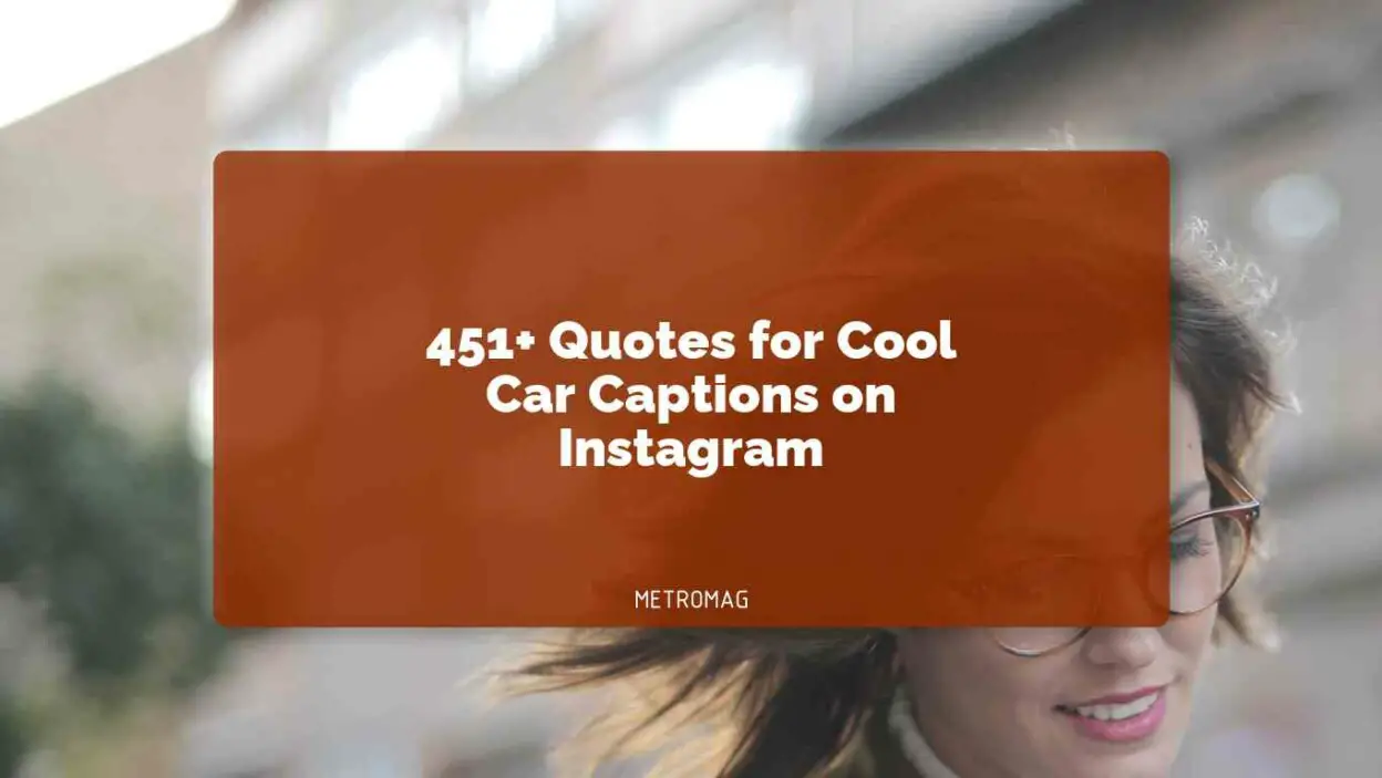 451+ Quotes for Cool Car Captions on Instagram