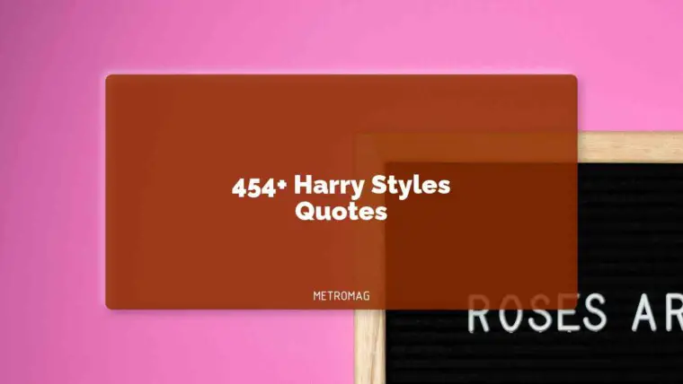 454+ Harry Styles Quotes