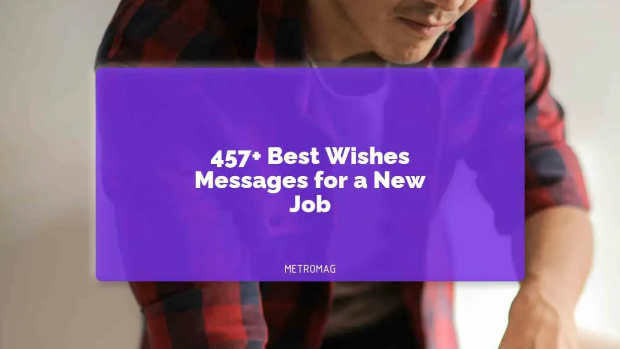 457+ Best Wishes Messages for a New Job