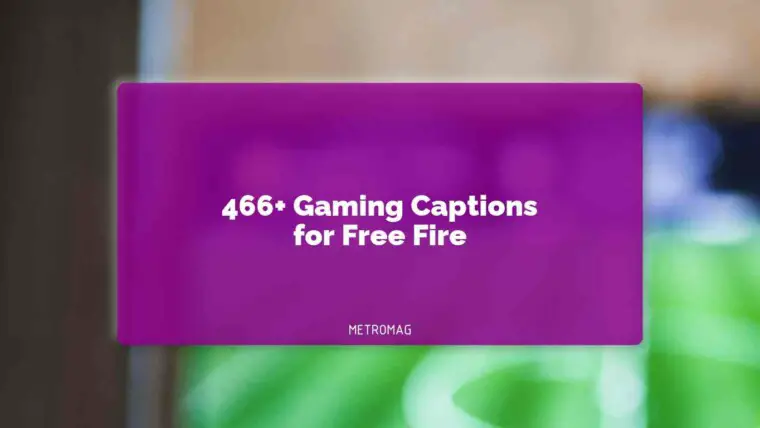 466+ Gaming Captions for Free Fire
