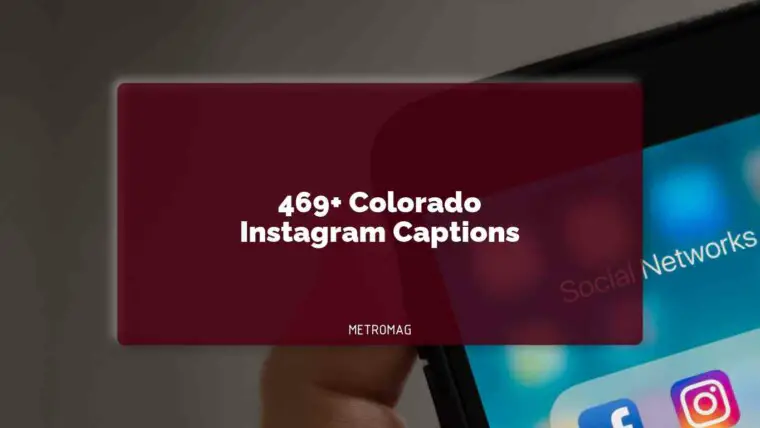 469+ Colorado Instagram Captions