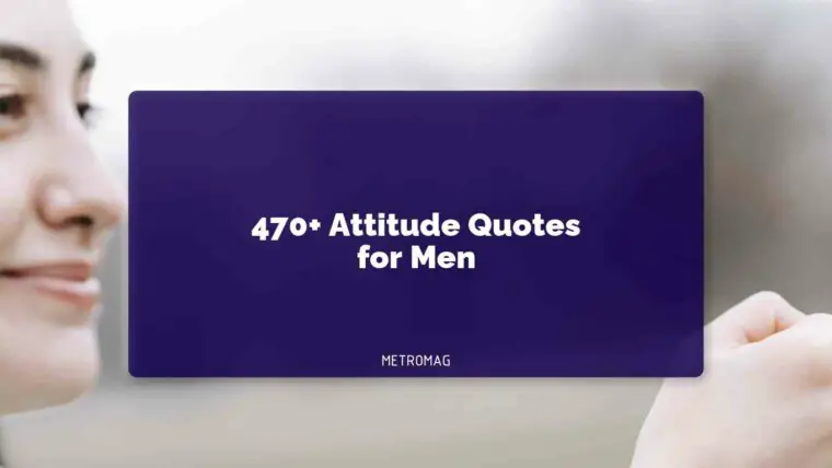 470+ Attitude Quotes for Men