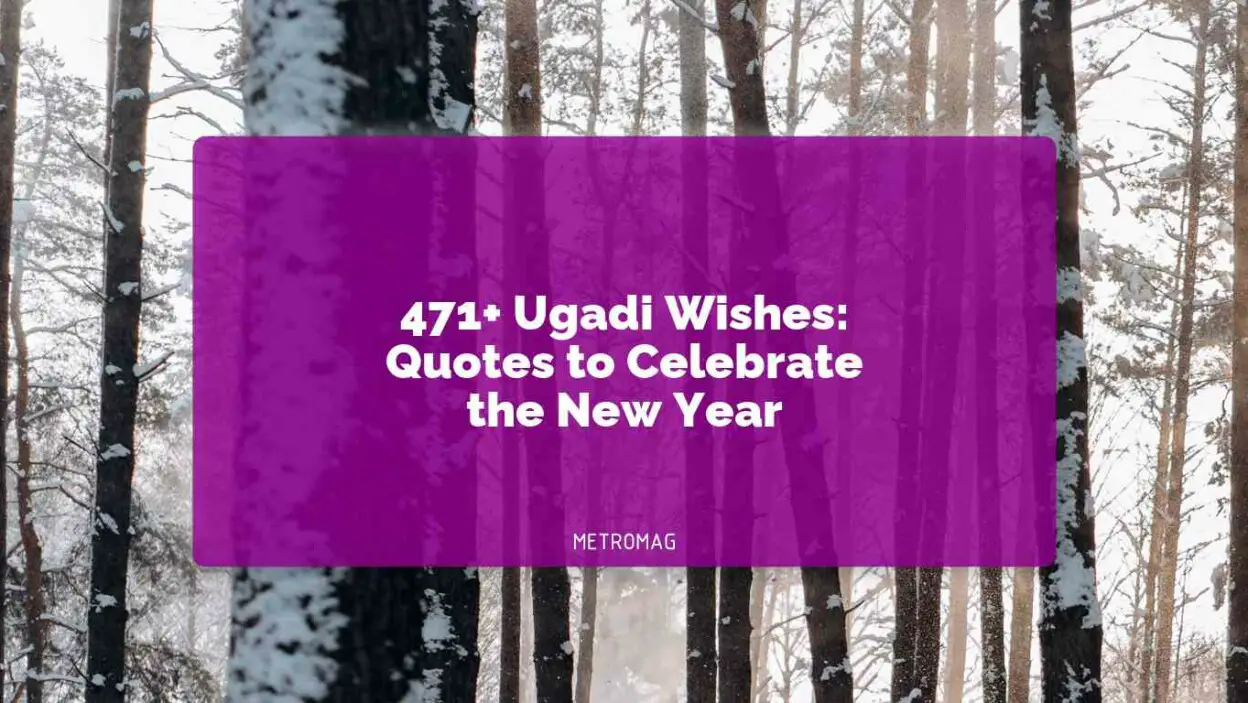 471+ Ugadi Wishes: Quotes to Celebrate the New Year