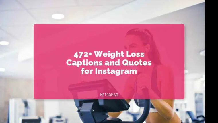 472+ Weight Loss Captions and Quotes for Instagram