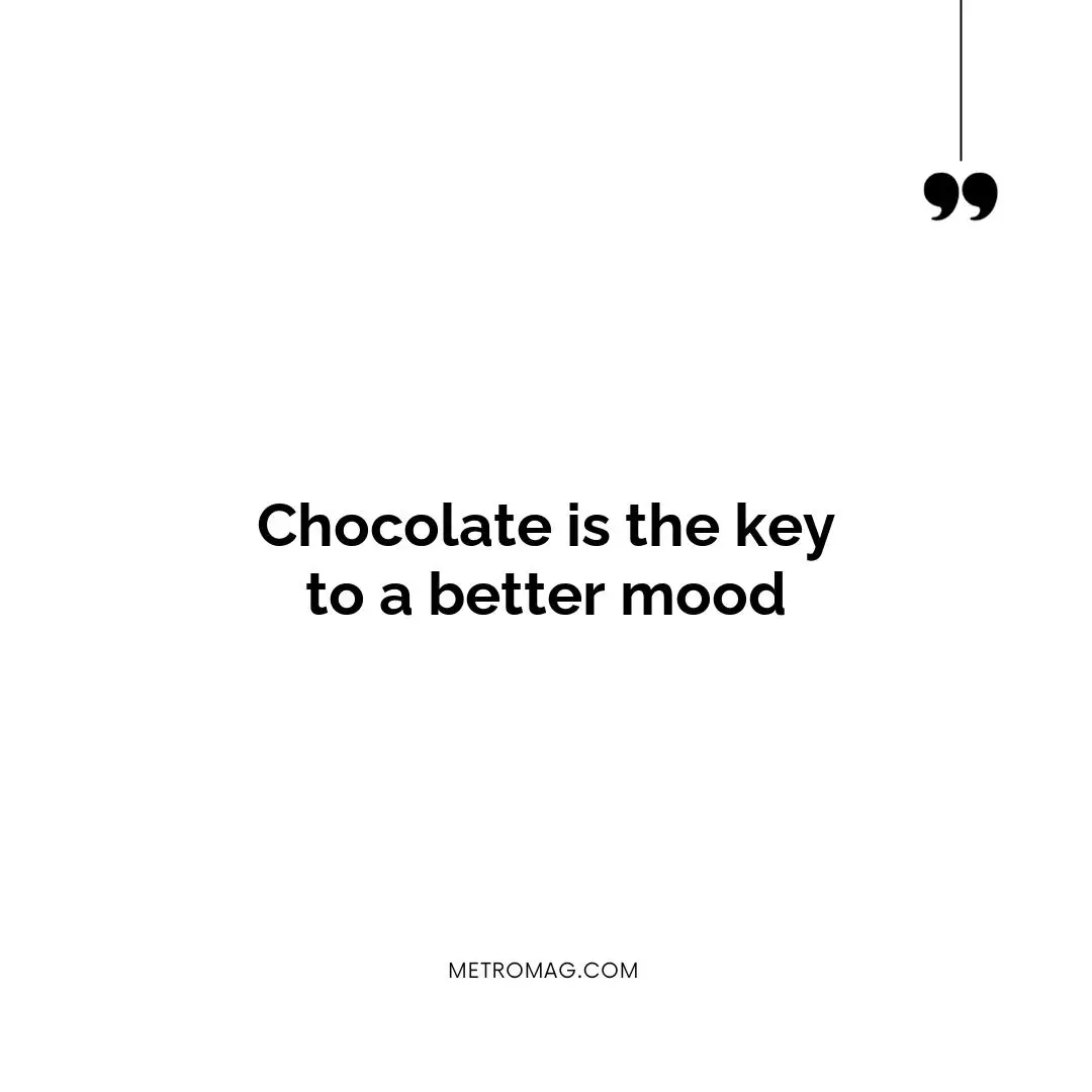 Chocolate is the key to a better mood