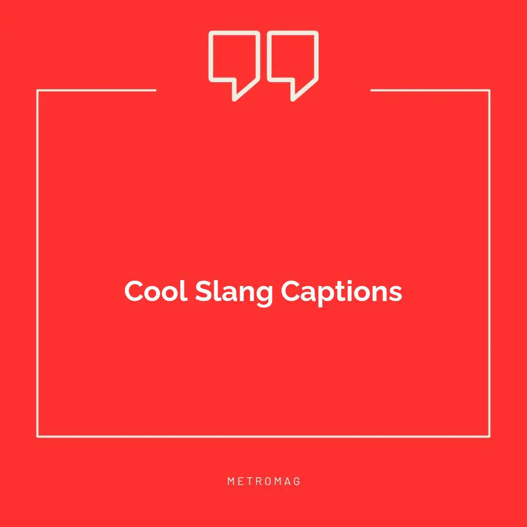 Cool Slang Captions