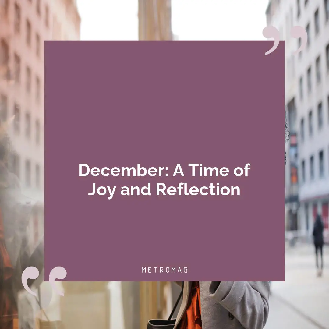 December: A Time of Joy and Reflection