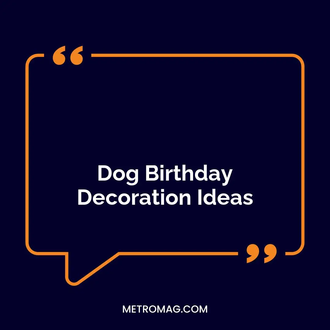 Dog Birthday Decoration Ideas