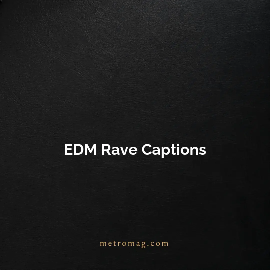 EDM Rave Captions