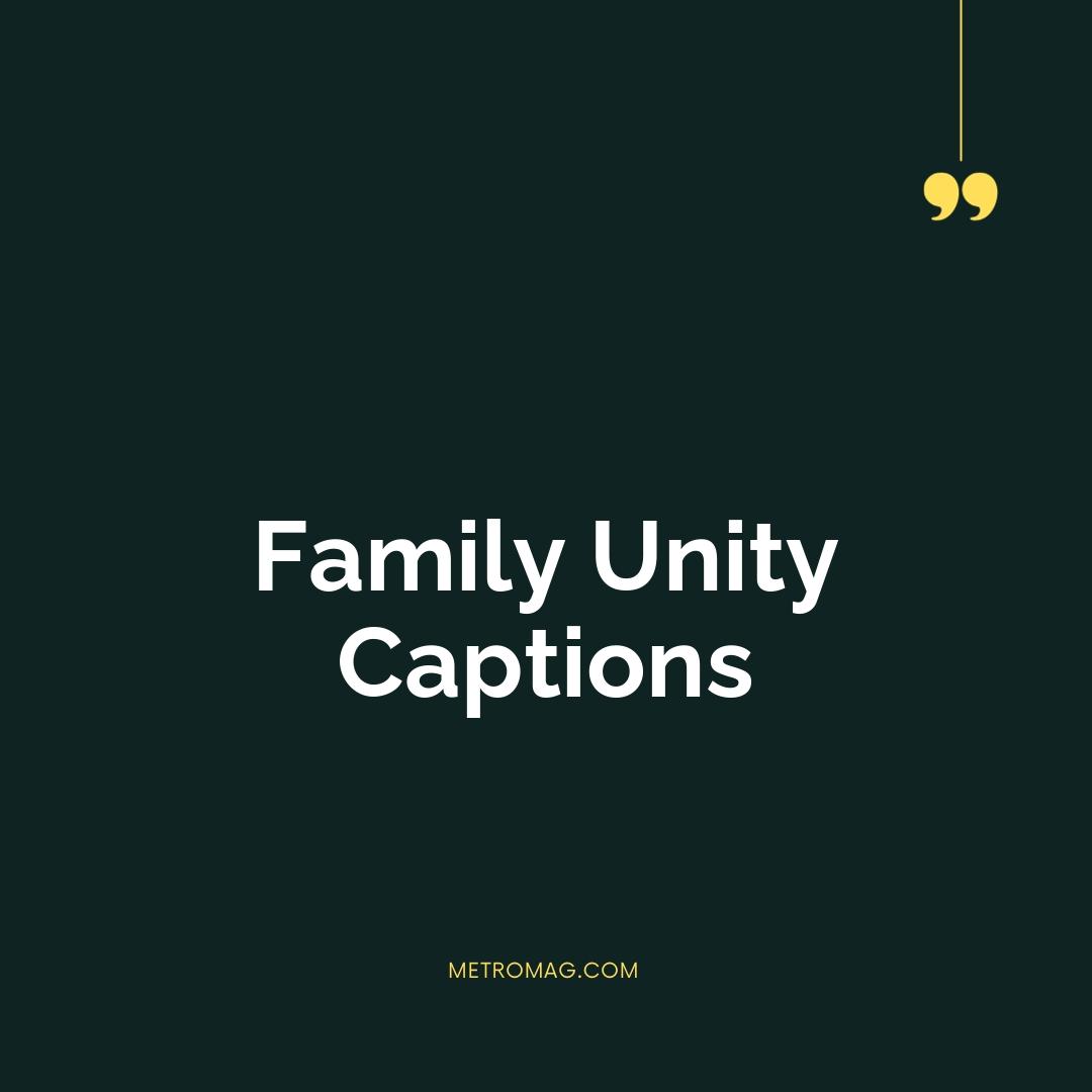 Family Unity Captions