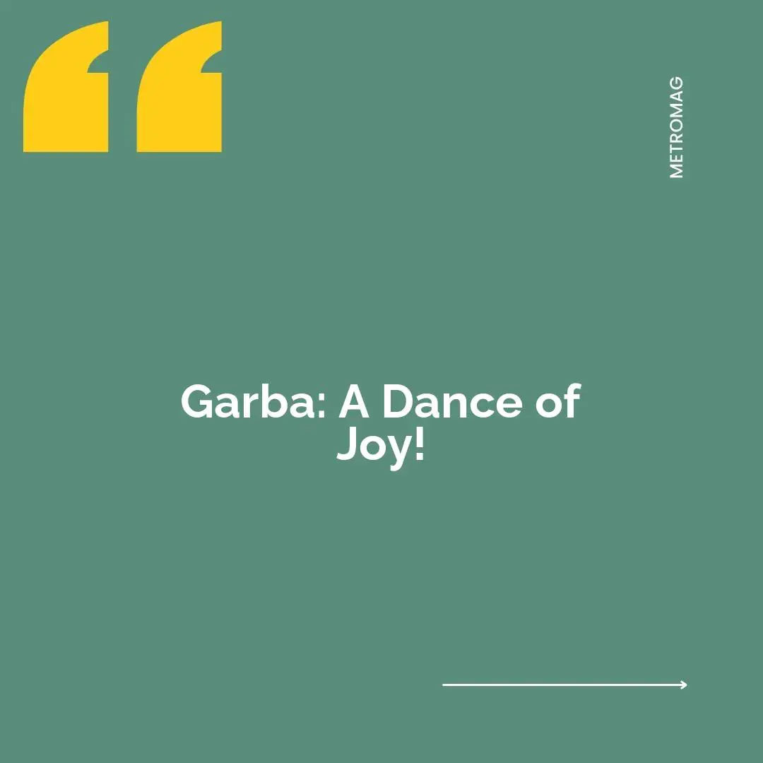 Garba: A Dance of Joy!