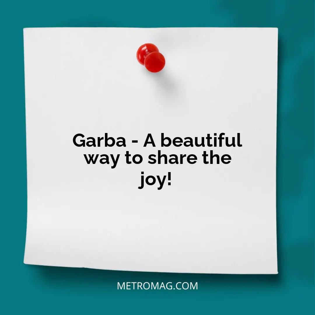 Garba - A beautiful way to share the joy!