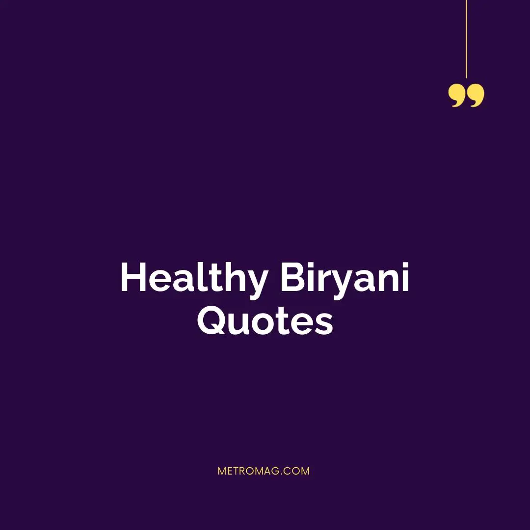 Healthy Biryani Quotes