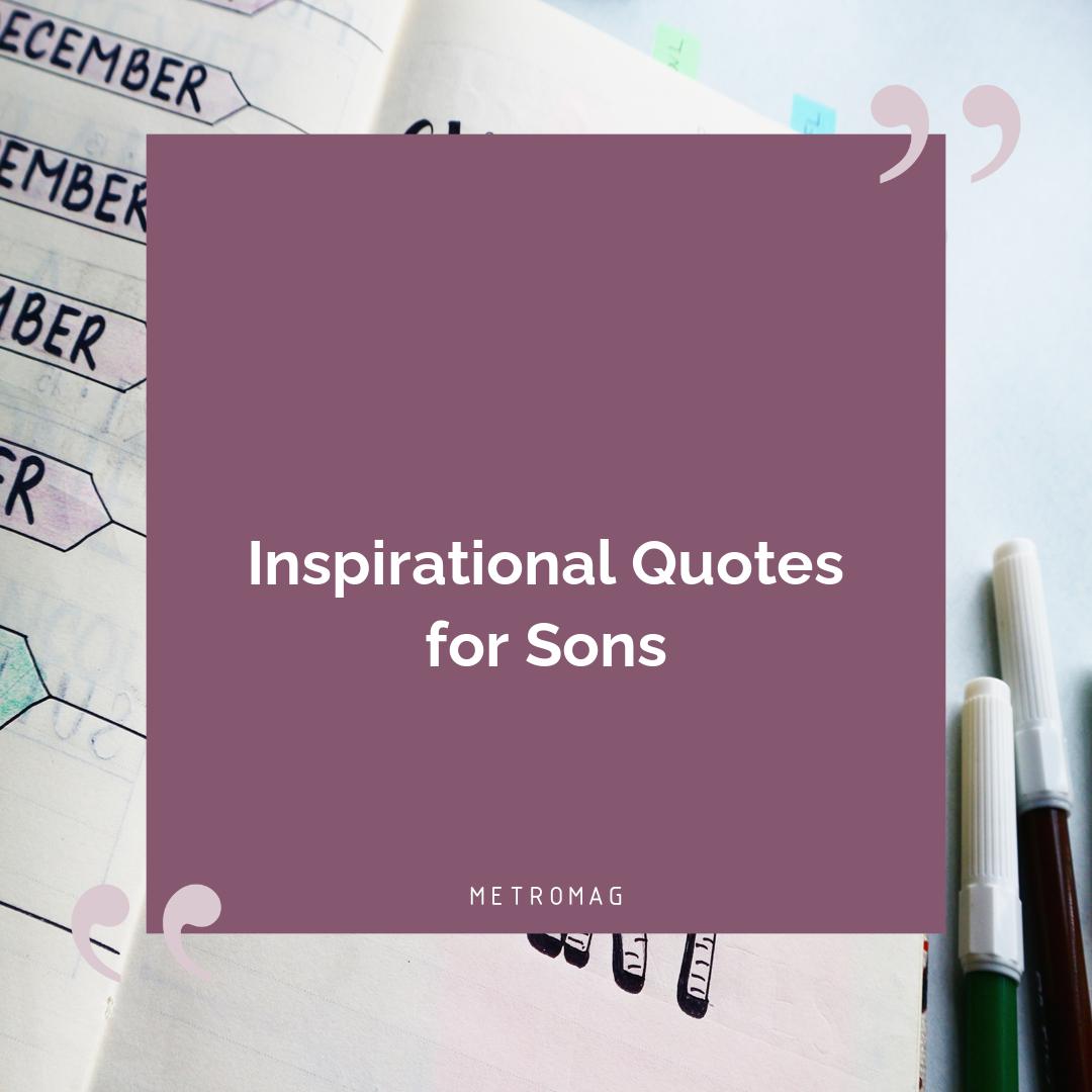Inspirational Quotes for Sons
