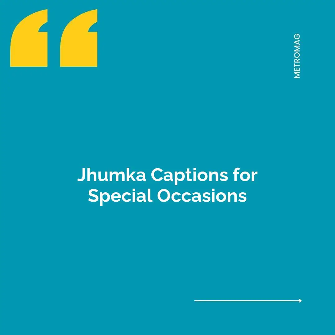 Jhumka Captions for Special Occasions