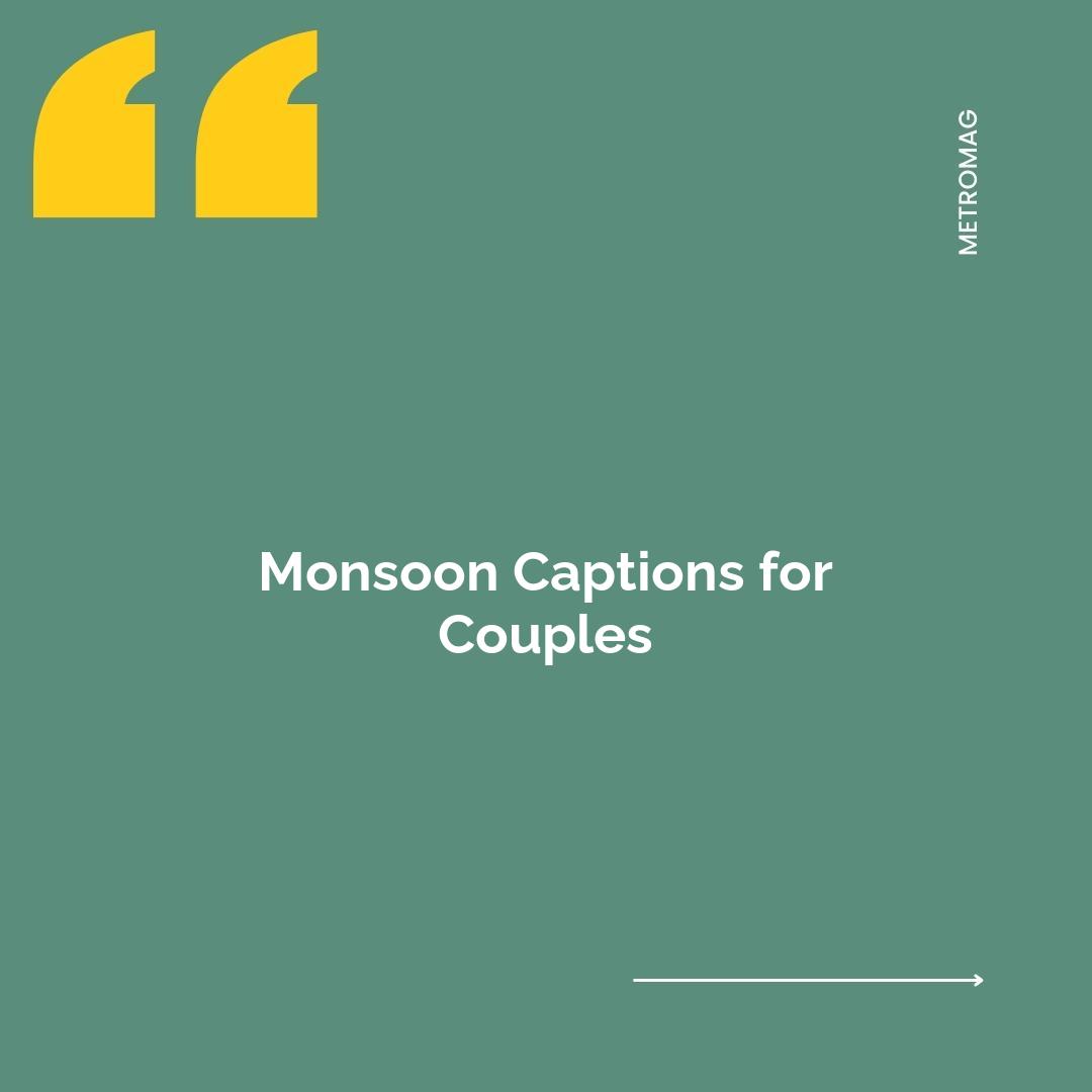 Monsoon Captions for Couples