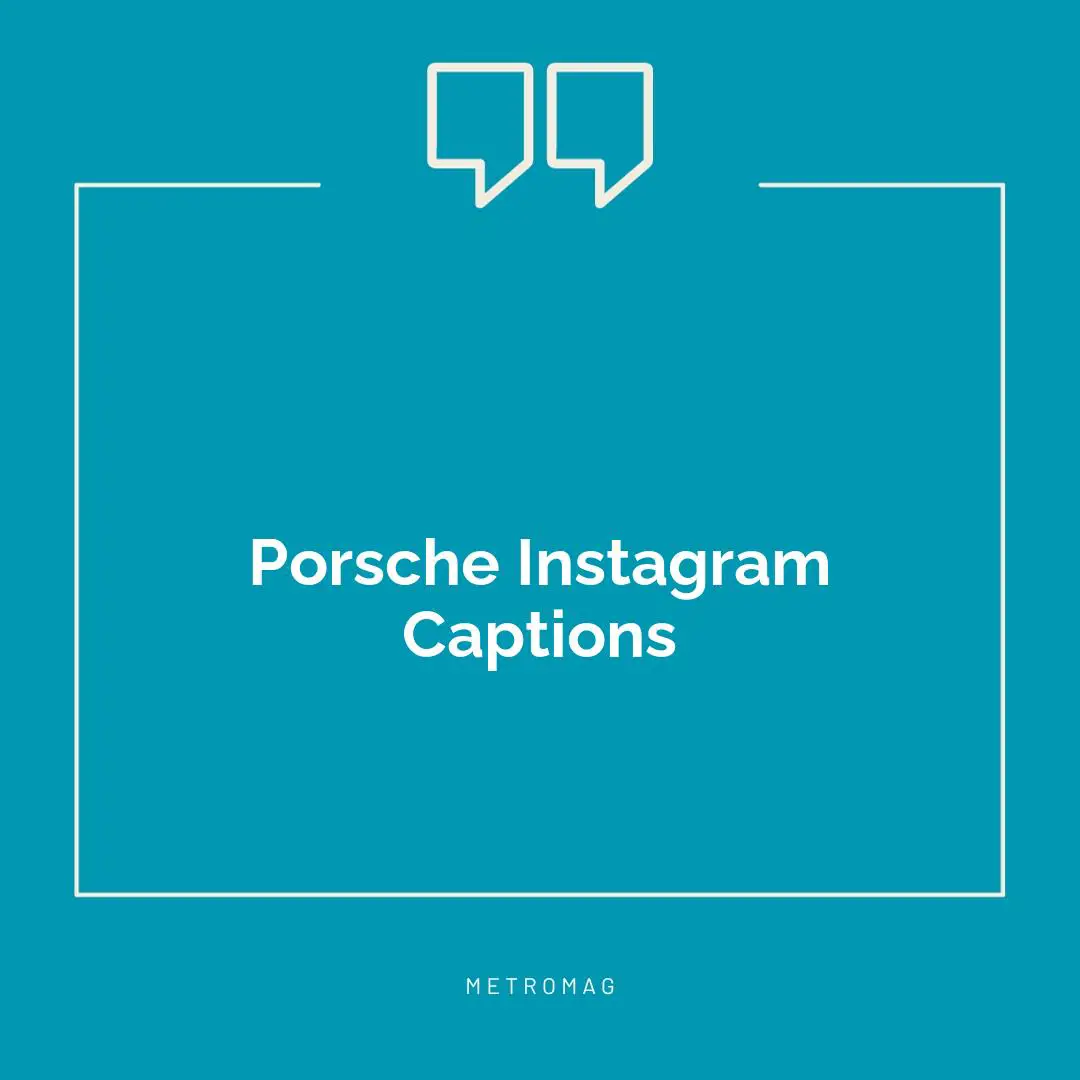 Porsche Instagram Captions