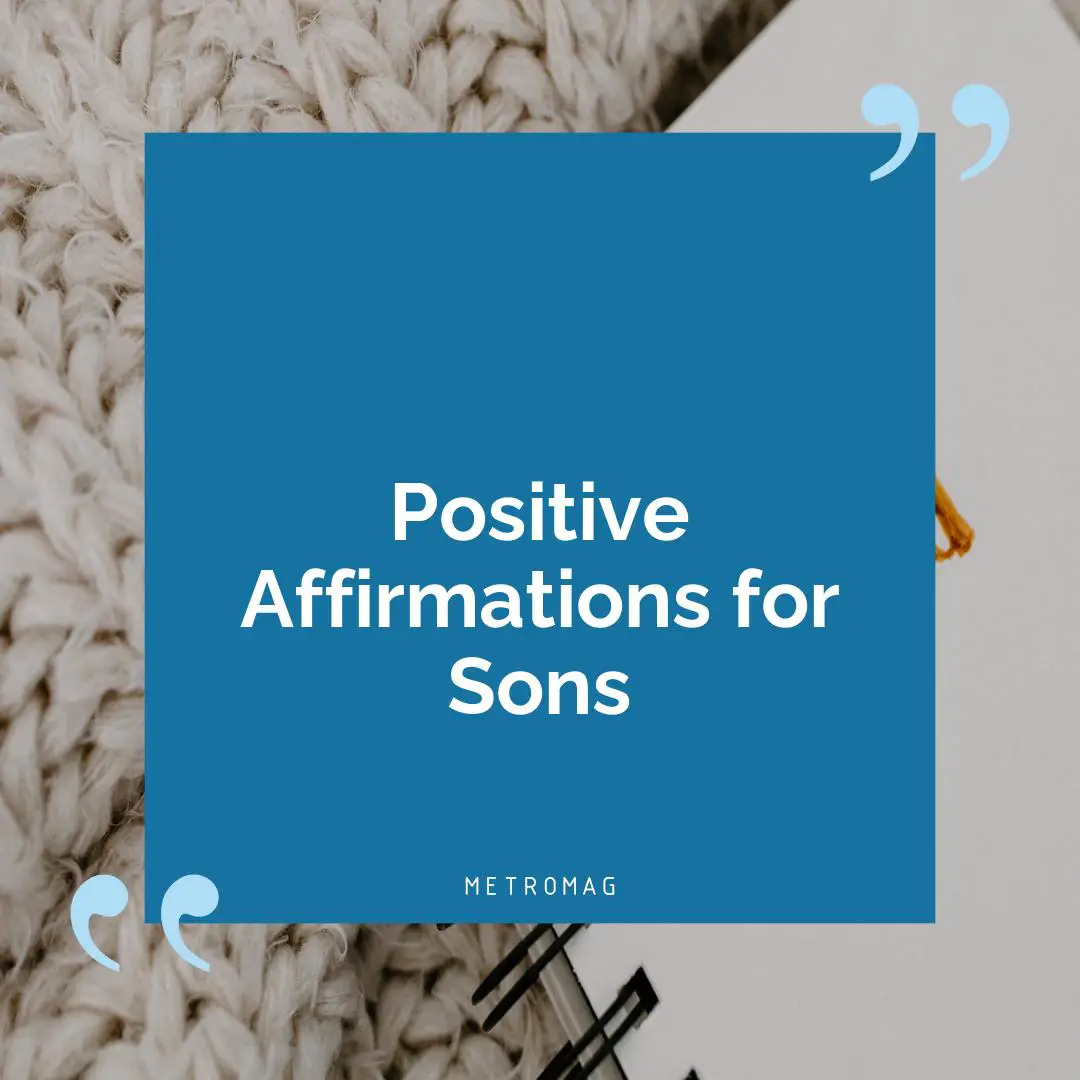 Positive Affirmations for Sons