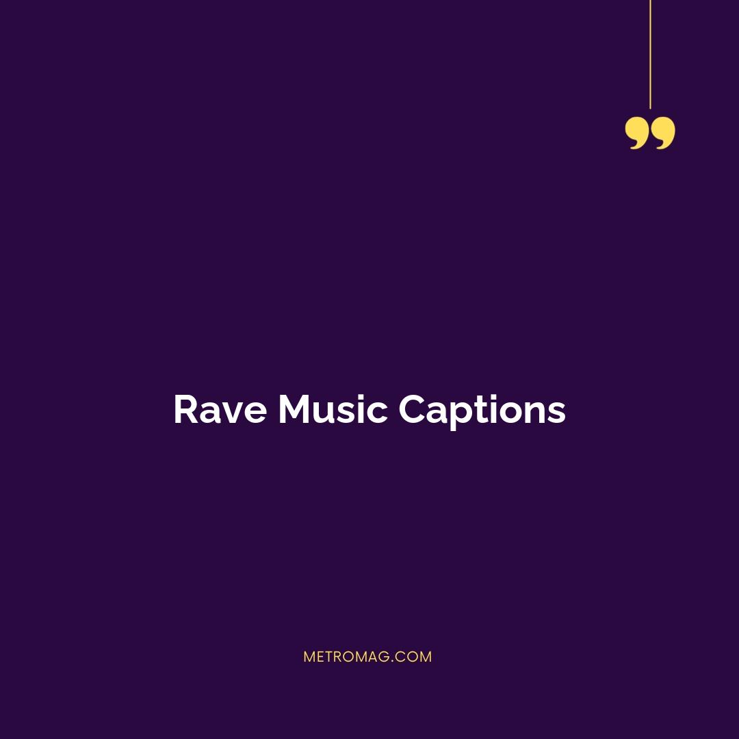 Rave Music Captions