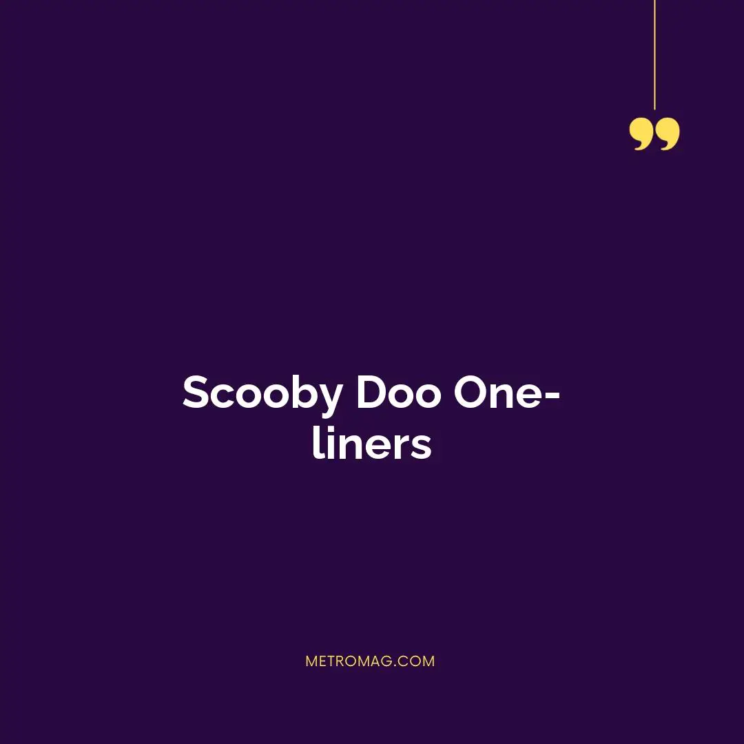 Scooby Doo One-liners