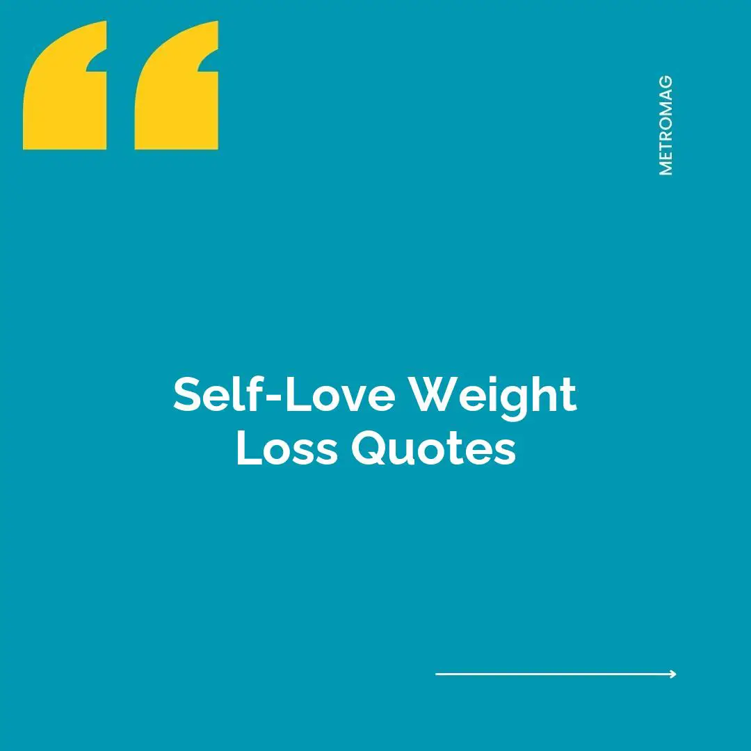 Self-Love Weight Loss Quotes