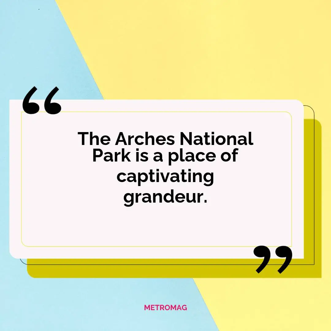 The Arches National Park is a place of captivating grandeur.