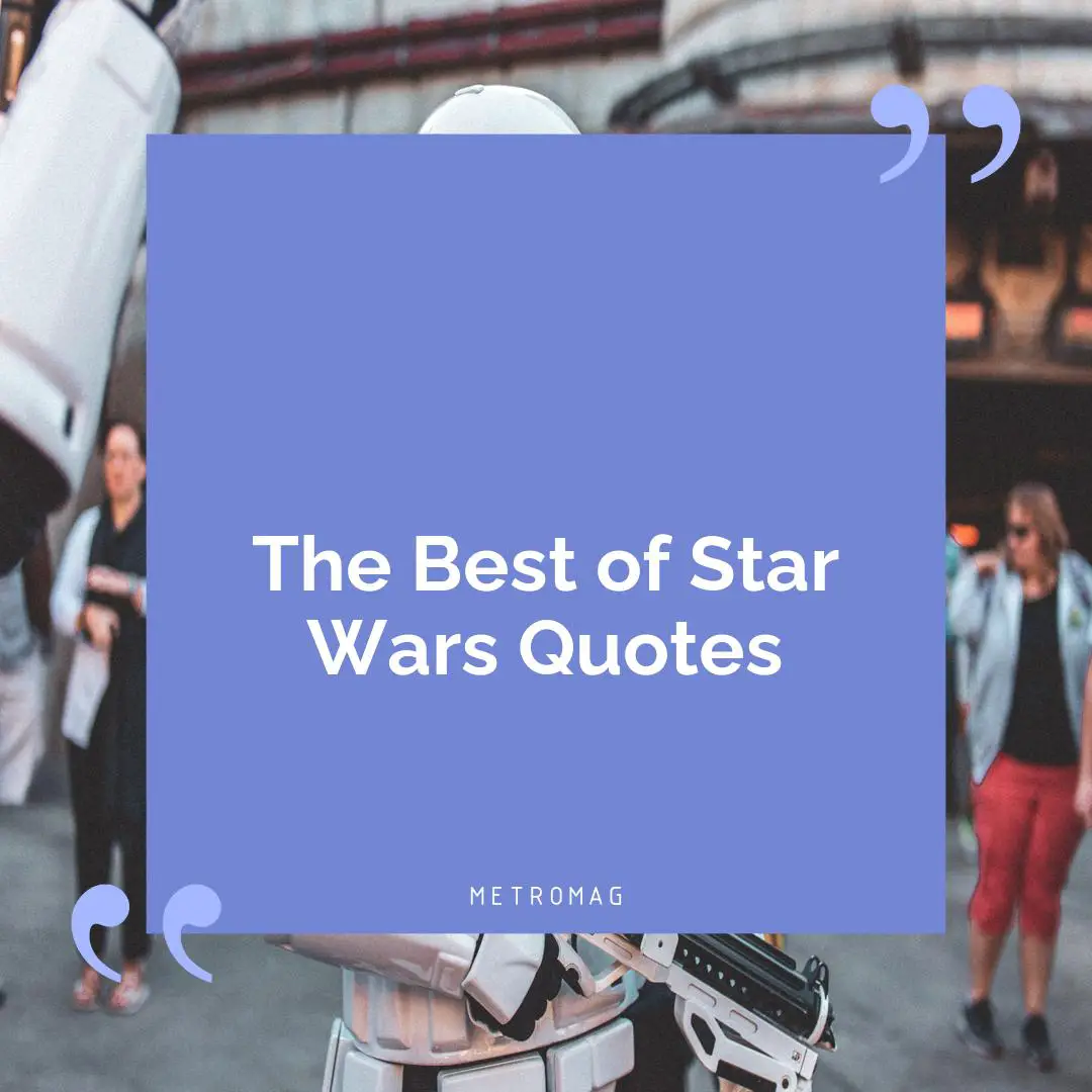 The Best of Star Wars Quotes