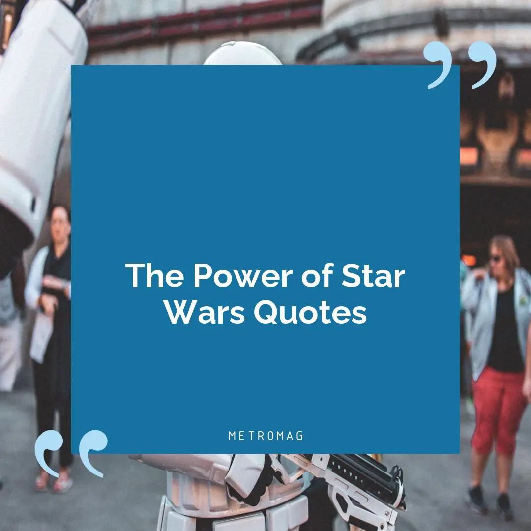 The Power of Star Wars Quotes
