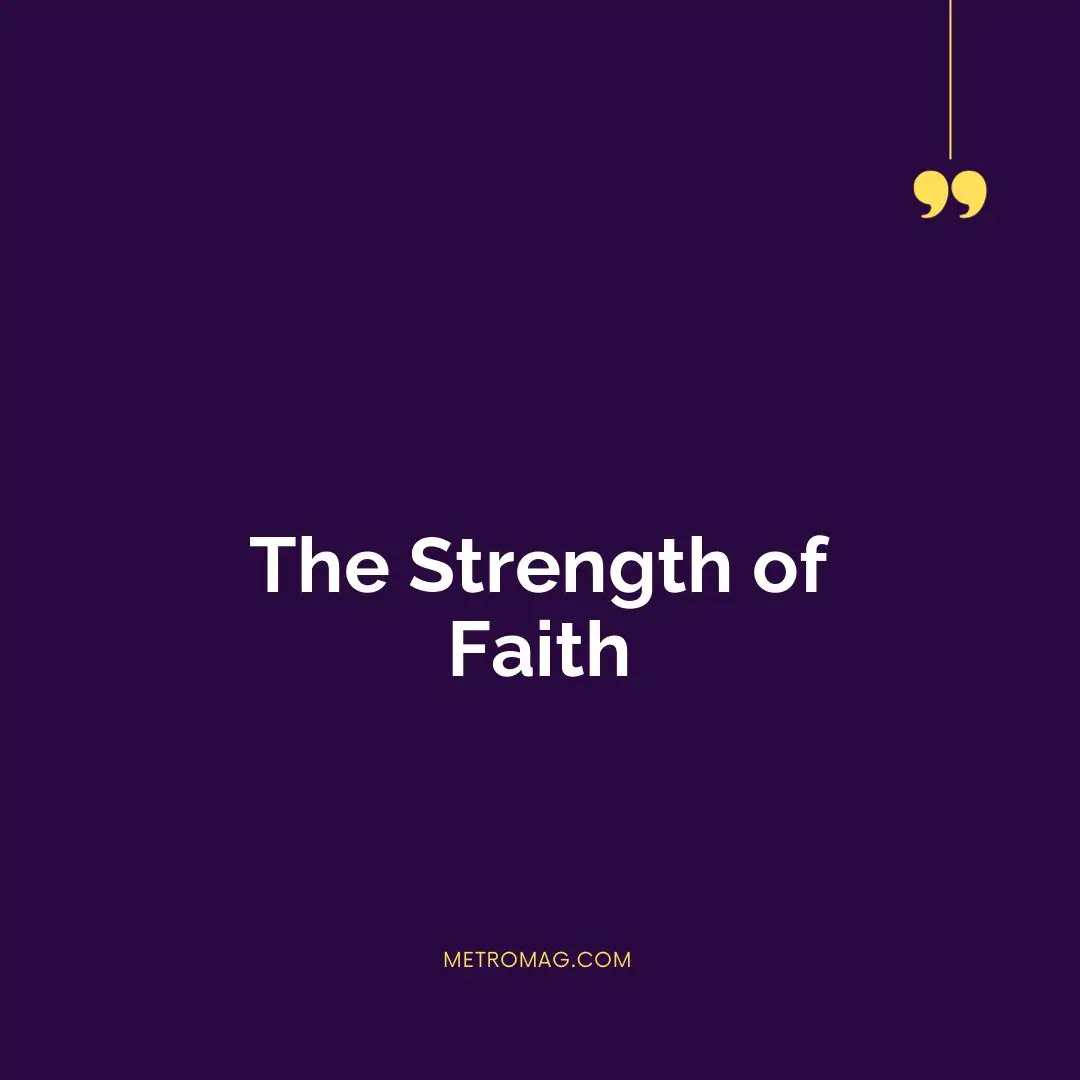 The Strength of Faith