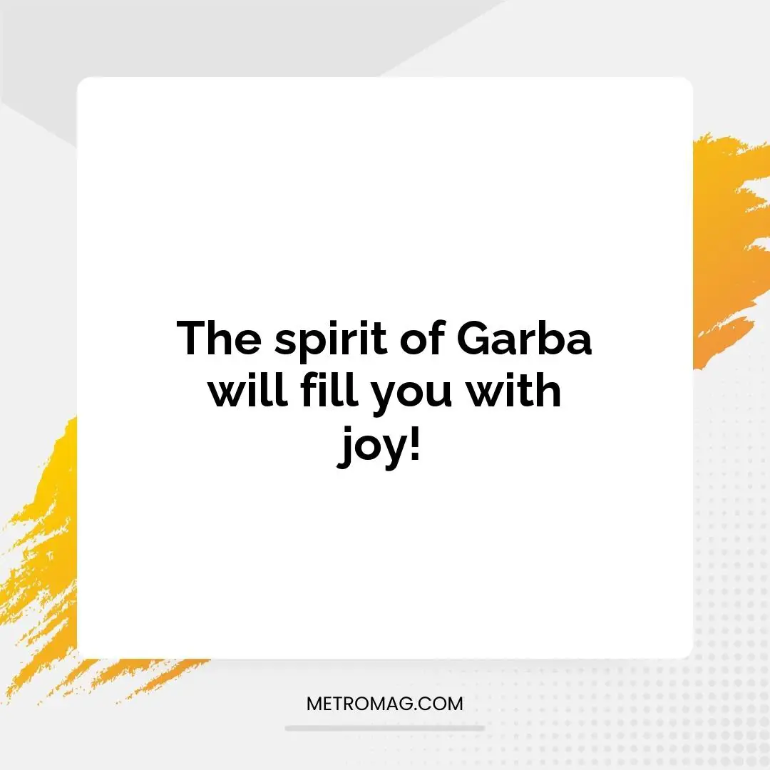 The spirit of Garba will fill you with joy!
