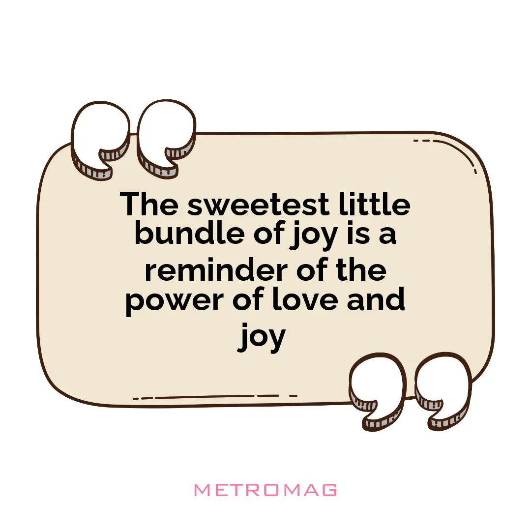 The sweetest little bundle of joy is a reminder of the power of love and joy