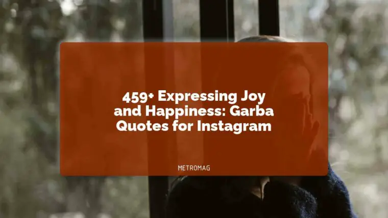 459+ Expressing Joy and Happiness: Garba Quotes for Instagram
