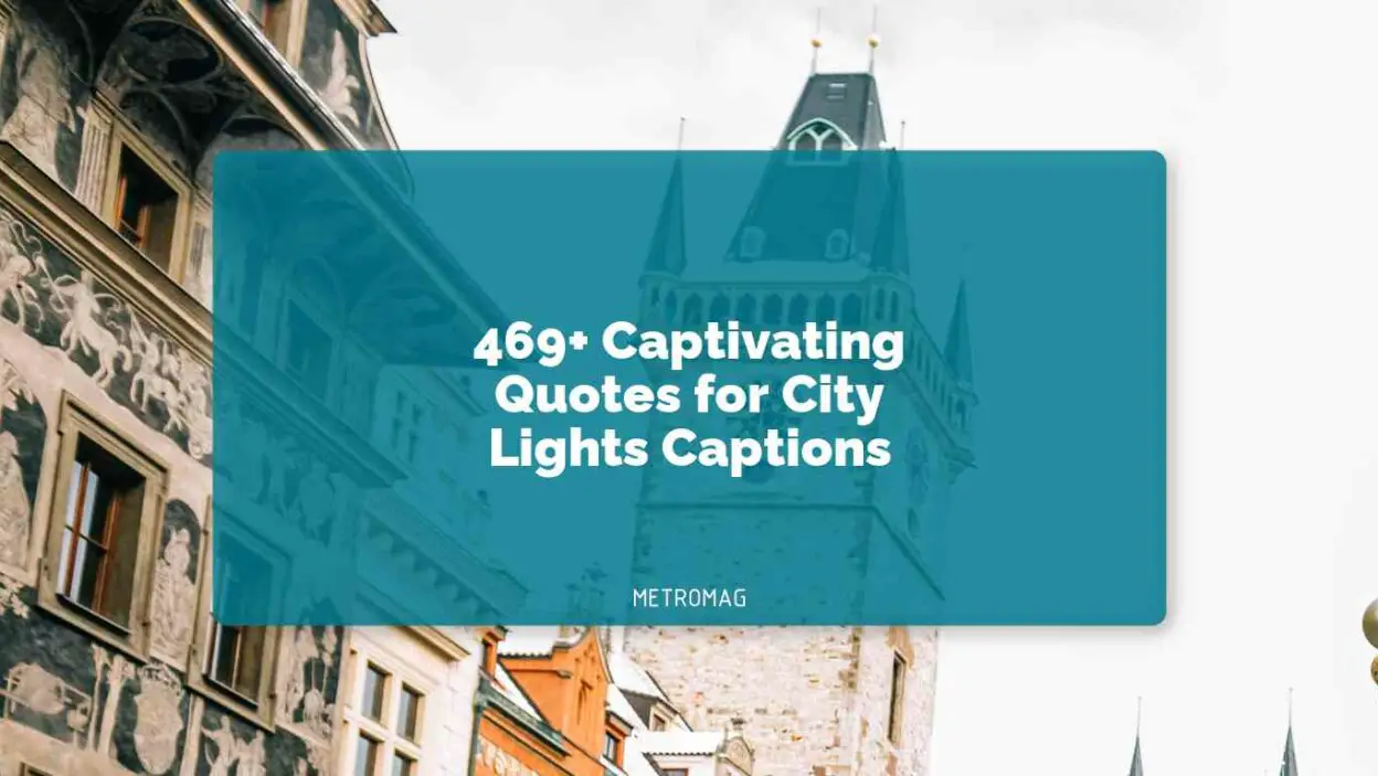 469+ Captivating Quotes for City Lights Captions
